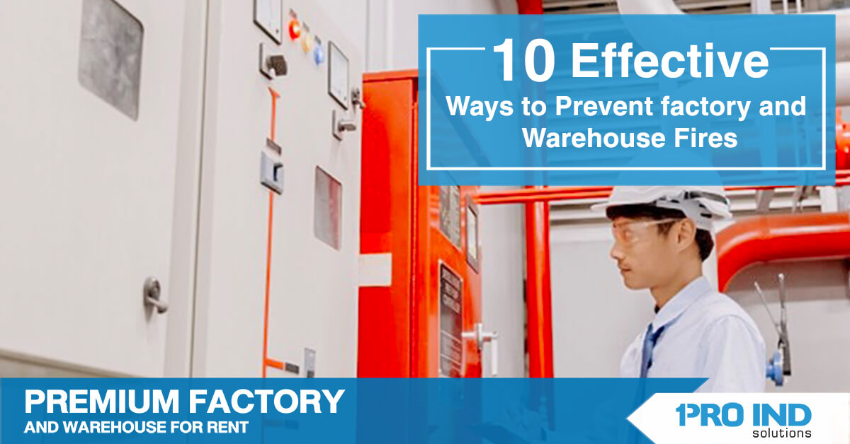 10 effective ways to prevent factory and warehouse fires